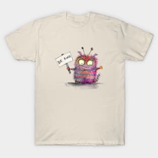 Be kind! T-Shirt